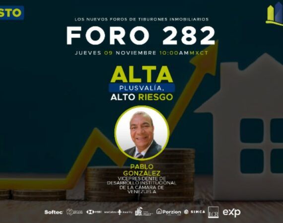 FORO 282 – ALTA PLUSVALÍA, ALTO RIESGO