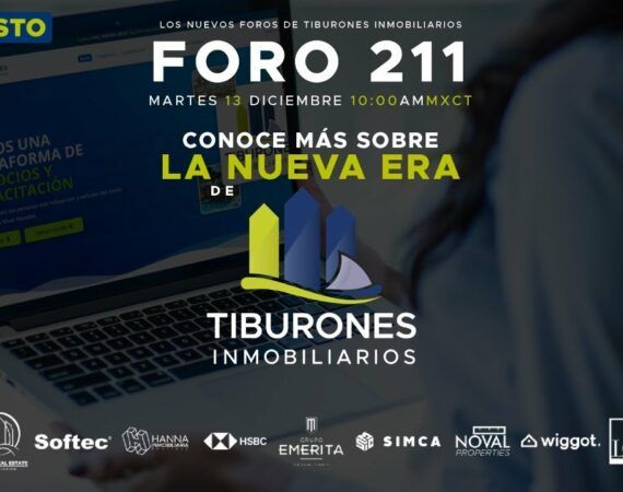 FORO 211: «CONOCE MÁS SOBRE LA NUEVA ERA DE TIBURONES INMOBILIARIOS»