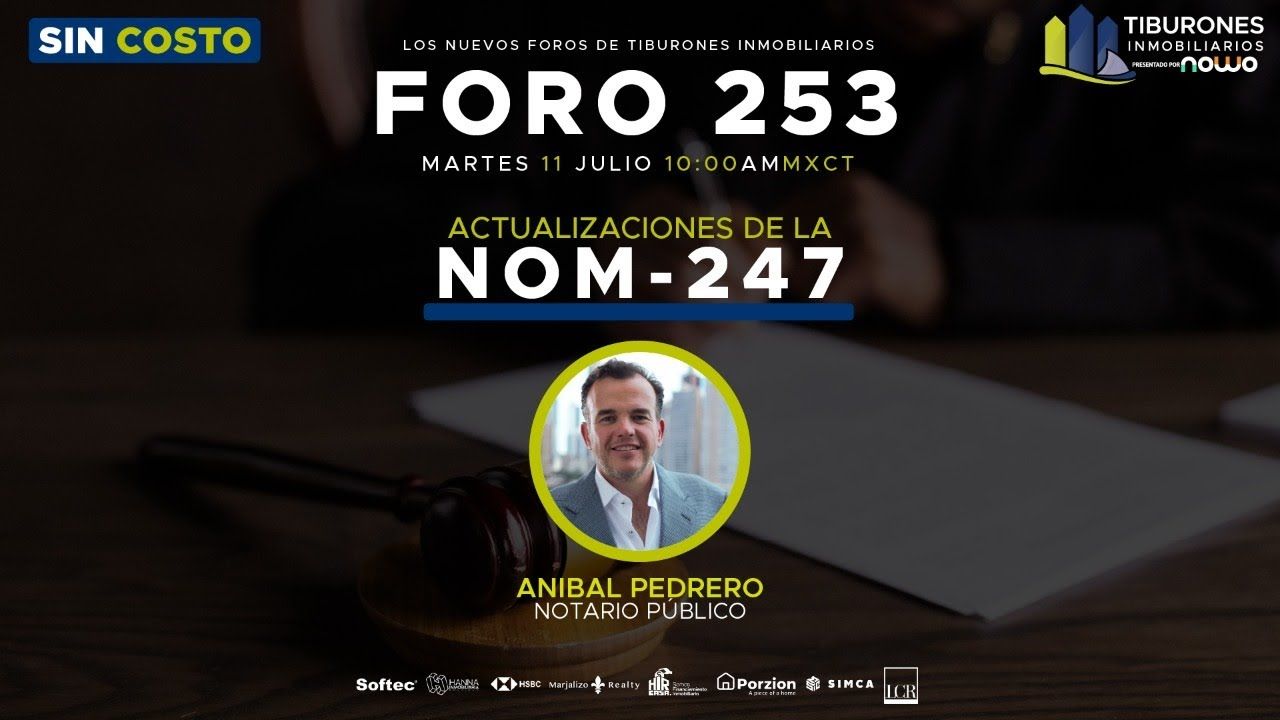 FORO 253 – “Actualizaciones de la NOM-247”
