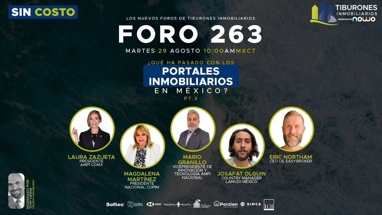 FORO 263 – “¿Qué ha pasado con los portales inmobiliarios en México? PT.3 “