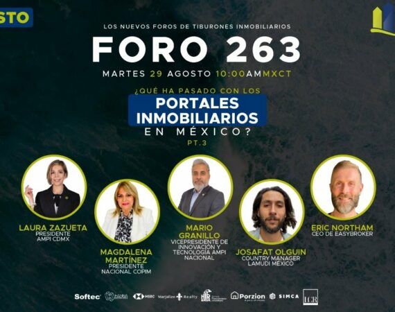 FORO 263 – «¿Qué ha pasado con los portales inmobiliarios en México? PT.3 «