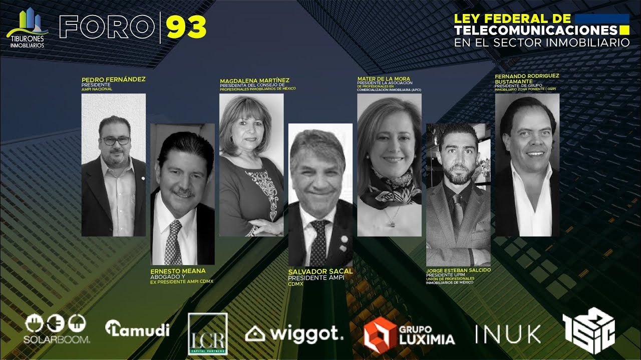 FORO 93 “Ley federal de telecomunicaciones en el sector inmobiliario”