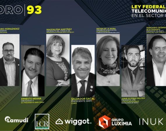 FORO 93 «Ley federal de telecomunicaciones en el sector inmobiliario»