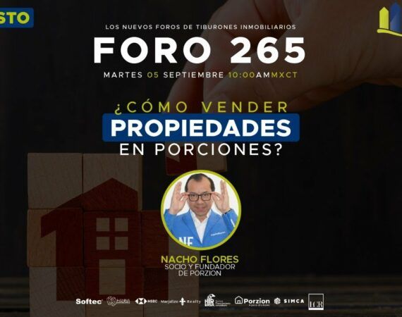 FORO 265 – ¿Cómo vender propiedades en porciones?