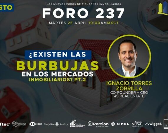FORO 237 – «¿EXISTEN LAS BURBUJAS EN LOS MERCADOS INMOBILIARIOS? PT.2»
