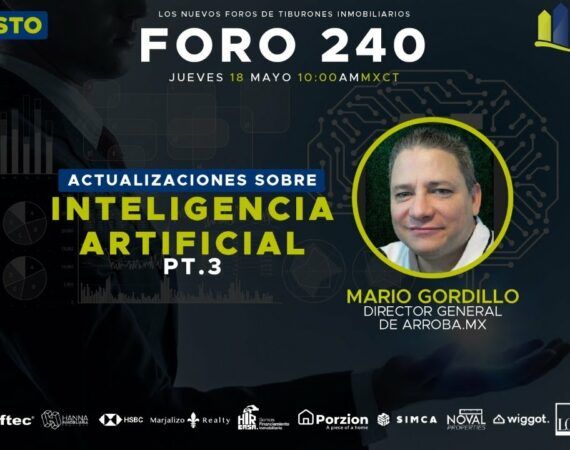 FORO 240 – «Actualizaciones Sobre Inteligencia Artificial PT. 3»