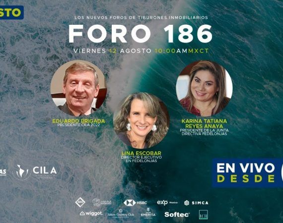 FORO 186 – EN VIVO DESDE EL VII CONGRESO INMOBILIARIO LATINOAMERICANO