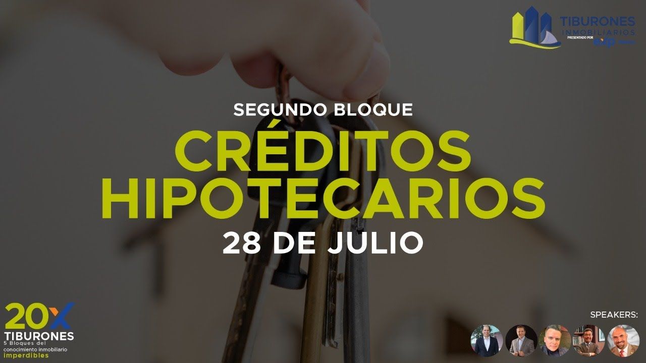 CAPACITACIÓN INMOBILIARIA, TEMA: CRÉDITOS HIPOTECARIOS