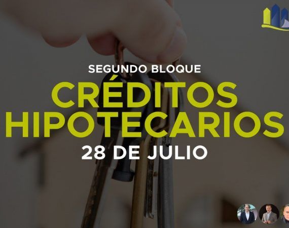 CAPACITACIÓN INMOBILIARIA, TEMA: CRÉDITOS HIPOTECARIOS
