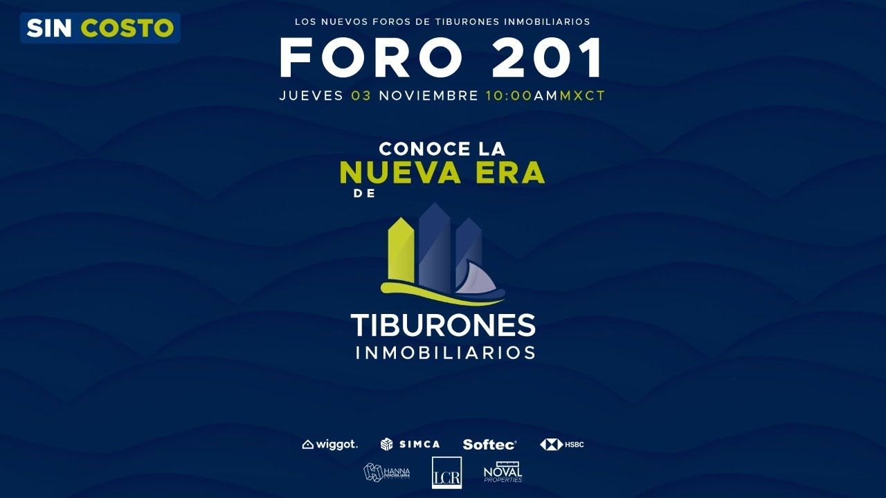 FORO 201: “LA NUEVA ERA DE TIBURONES INMOBILIARIOS”