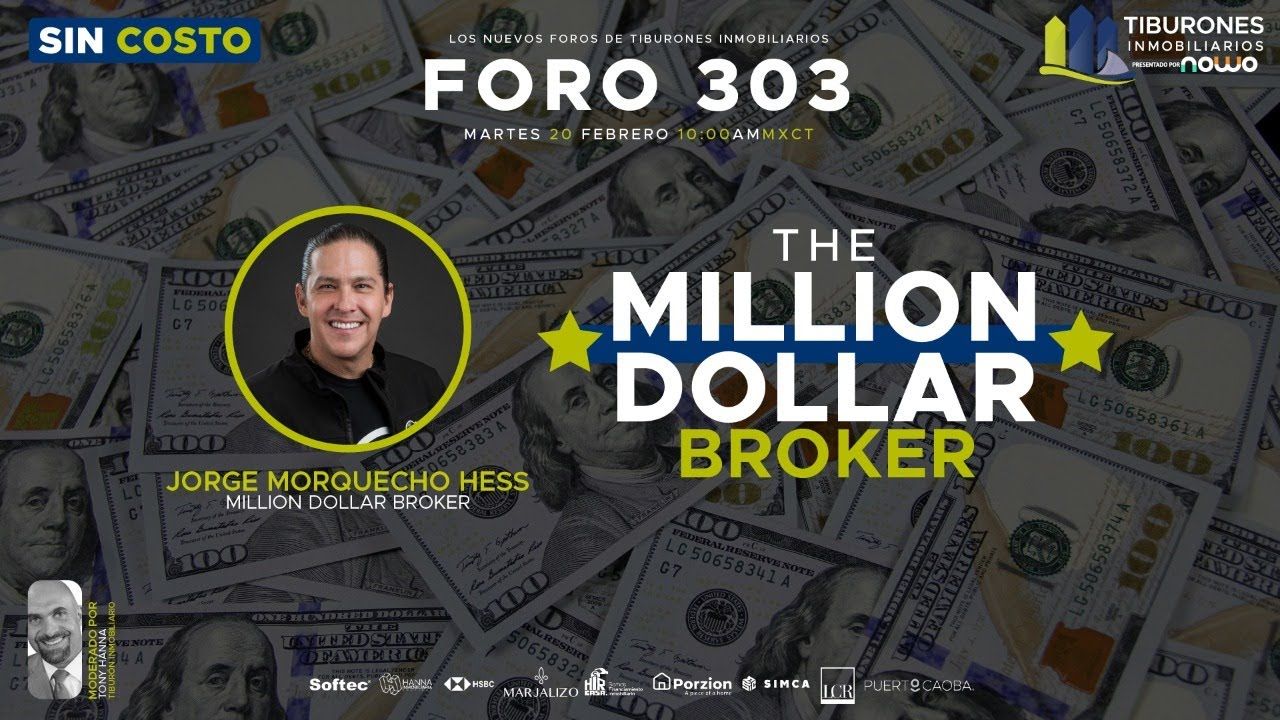 FORO VIRTUAL 303 – “The Million Dollar Broker”