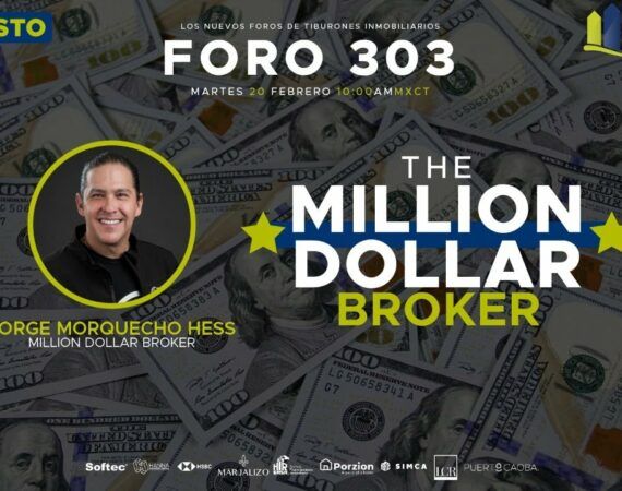 FORO VIRTUAL 303 – “The Million Dollar Broker»