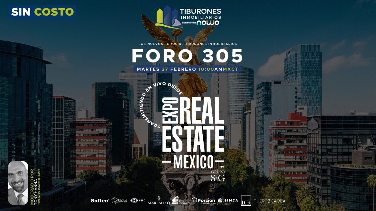 FORO 305 – EN VIVO DESDE LA EXPO REAL ESTATE MÉXICO