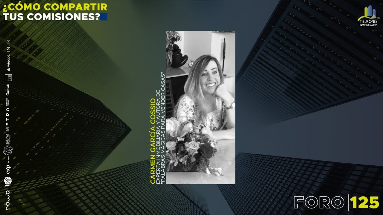 FORO 125 “¿CÓMO COMPARTIR TUS COMISIONES?