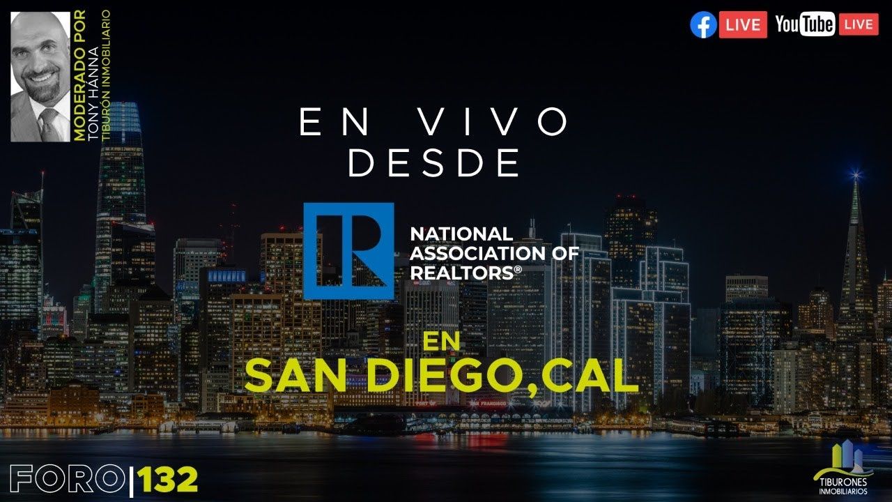 FORO 132 DESDE REALTORS CONFERENCE & EXPO DE NAR