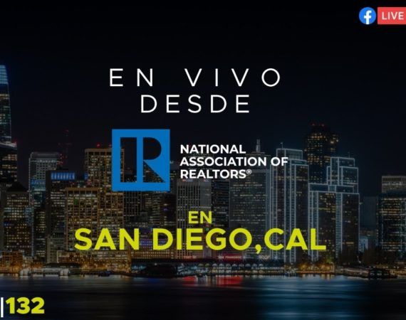 FORO 132 DESDE REALTORS CONFERENCE & EXPO DE NAR