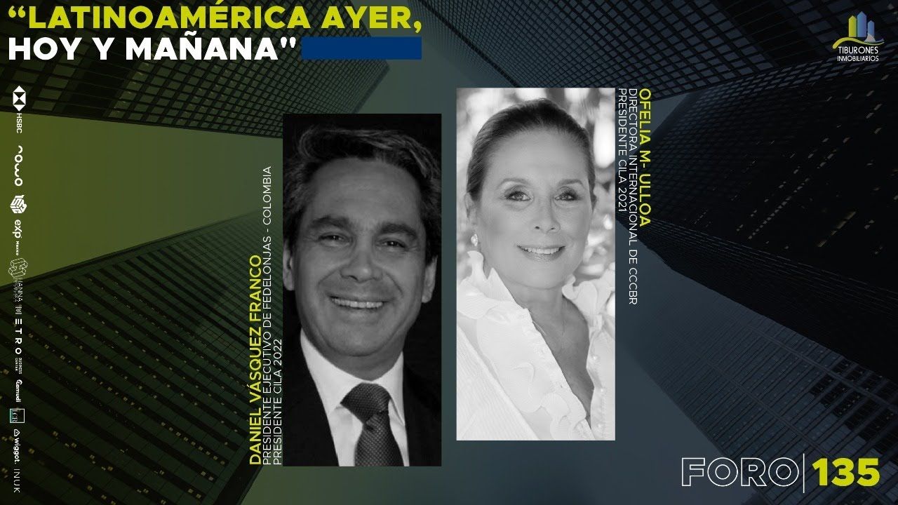 FORO 135, “LATINOAMÉRICA AYER, HOY Y MAÑANA”