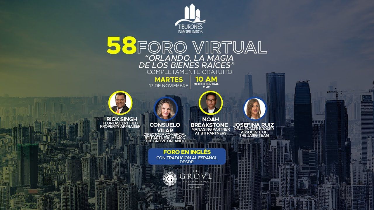 FORO 58: ORLANDO, THE MAGIC OF THE REAL ESTATE WORLD