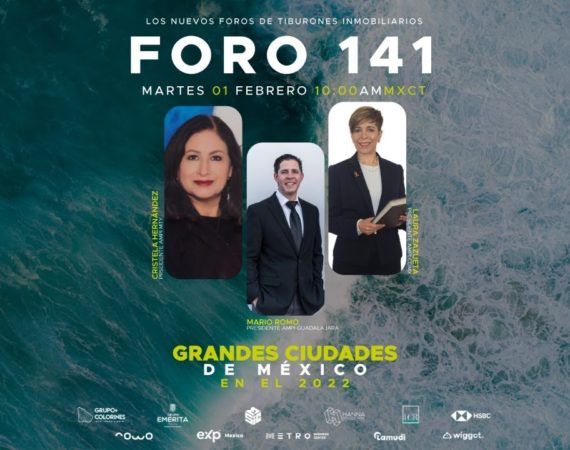 FORO 141 – «GRANDES CIUDADES DE MÉXICO EN EL 2022»