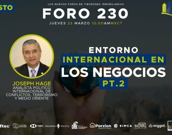 FORO 230: «ENTORNO INTERNACIONAL EN LOS NEGOCIOS PT. 2»