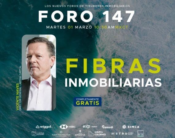FORO 147 – «FIBRAS INMOBILIARIAS»