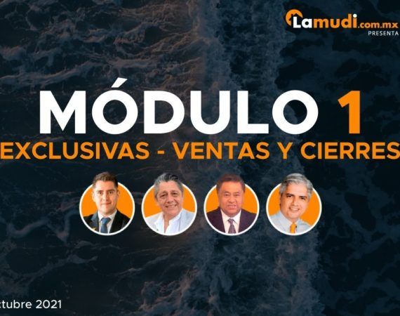 MÓDULO 1: EXCLUSIVAS, VENTAS Y CIERRES