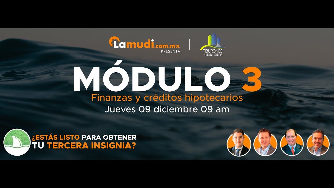 MÓDULO 3 – Finanzas y créditos hipotecarios