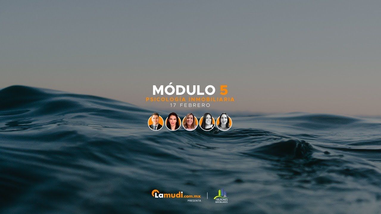 MÓDULO 5: “PSICOLOGÍA INMOBILIARIA”