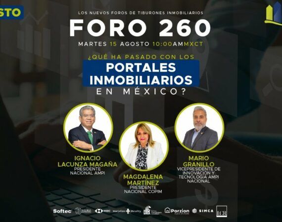 FORO 260 – ¿Qué ha pasado con los portales inmobiliarios en México?