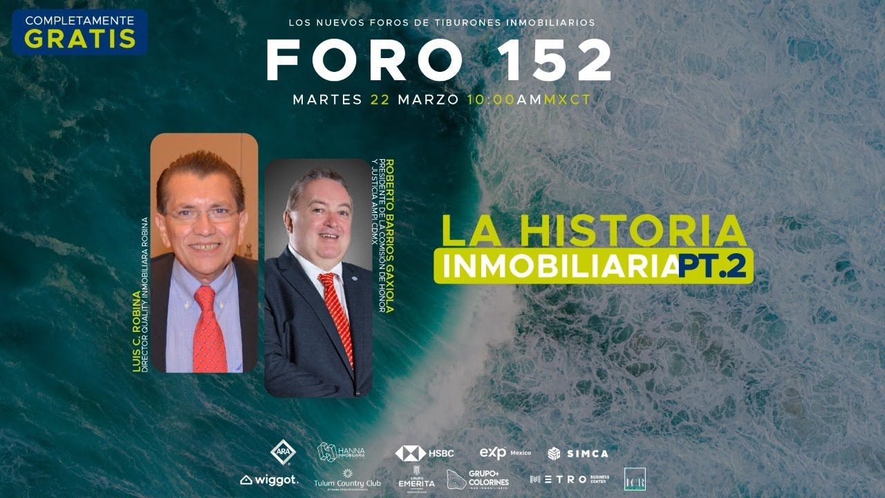 FORO 152 “LA HISTORIA INMOBILIARIA PT.2”