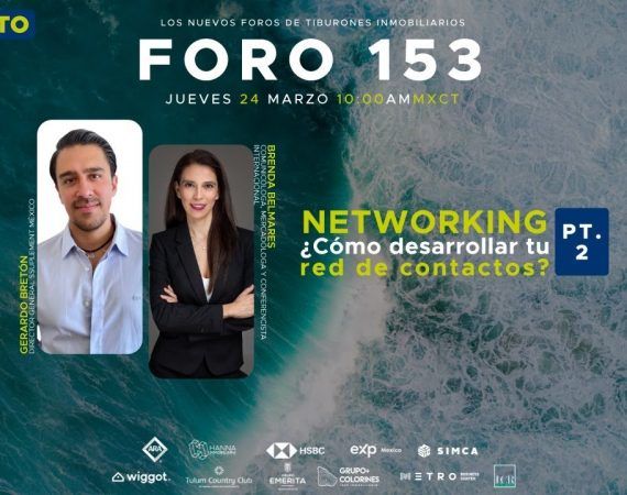 FORO 153 «NETWORKING ¿CÓMO DESARROLAR TU RED DE CONTACTOS? PT.2»