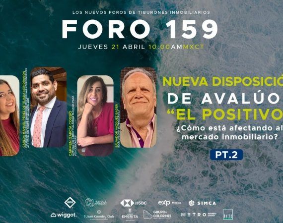 FORO VIRTUAL 159 NUEVA DISPOSICIÓN DE AVALÚOS «EL POSITIVO» PT. 2