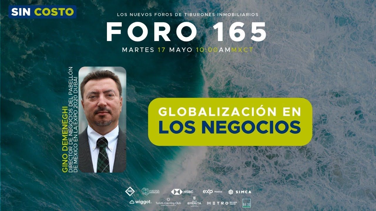 FORO 165 “GLOBALIZACIÓN EN LOS NEGOCIOS”