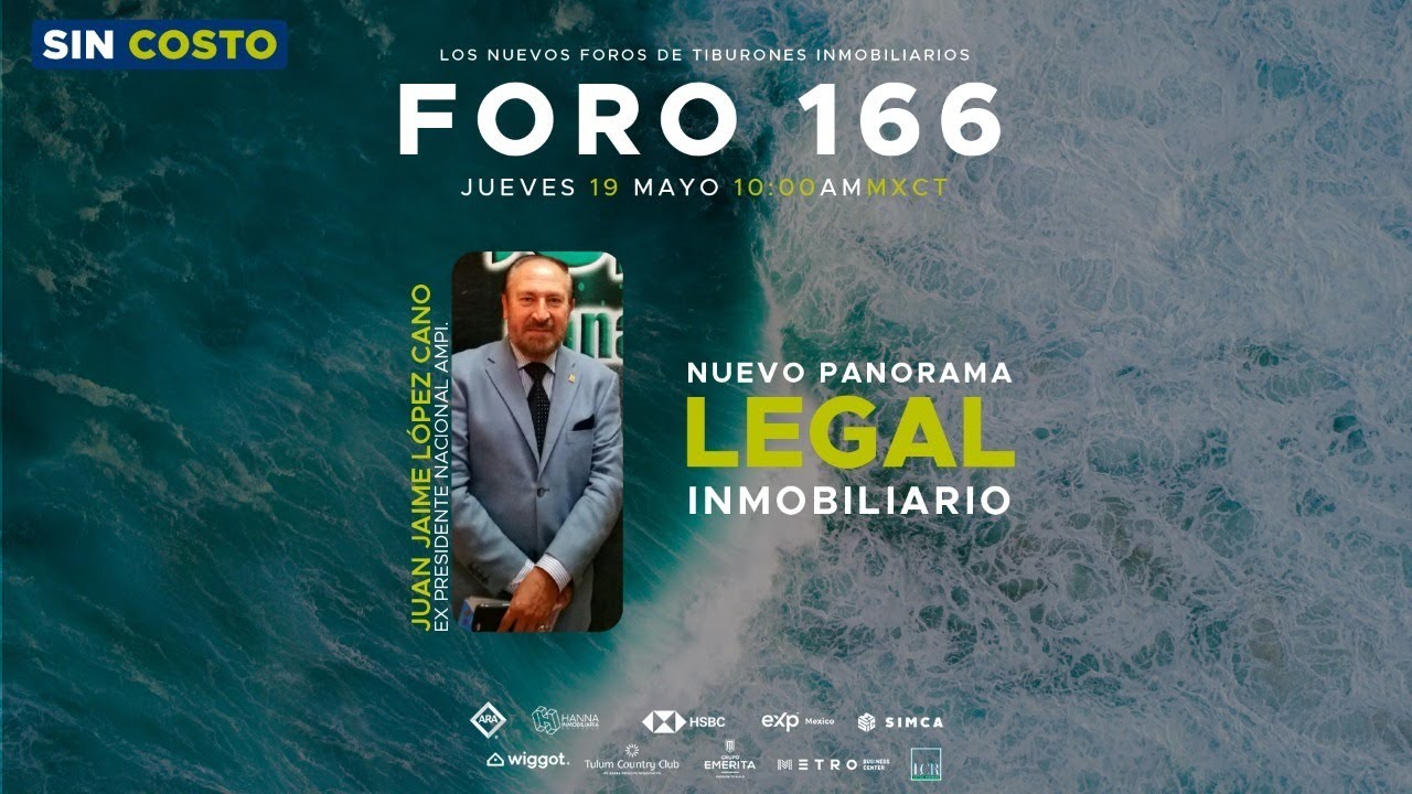 FORO 166 – “NUEVO PANORAMA LEGAL INMOBILIARIO”