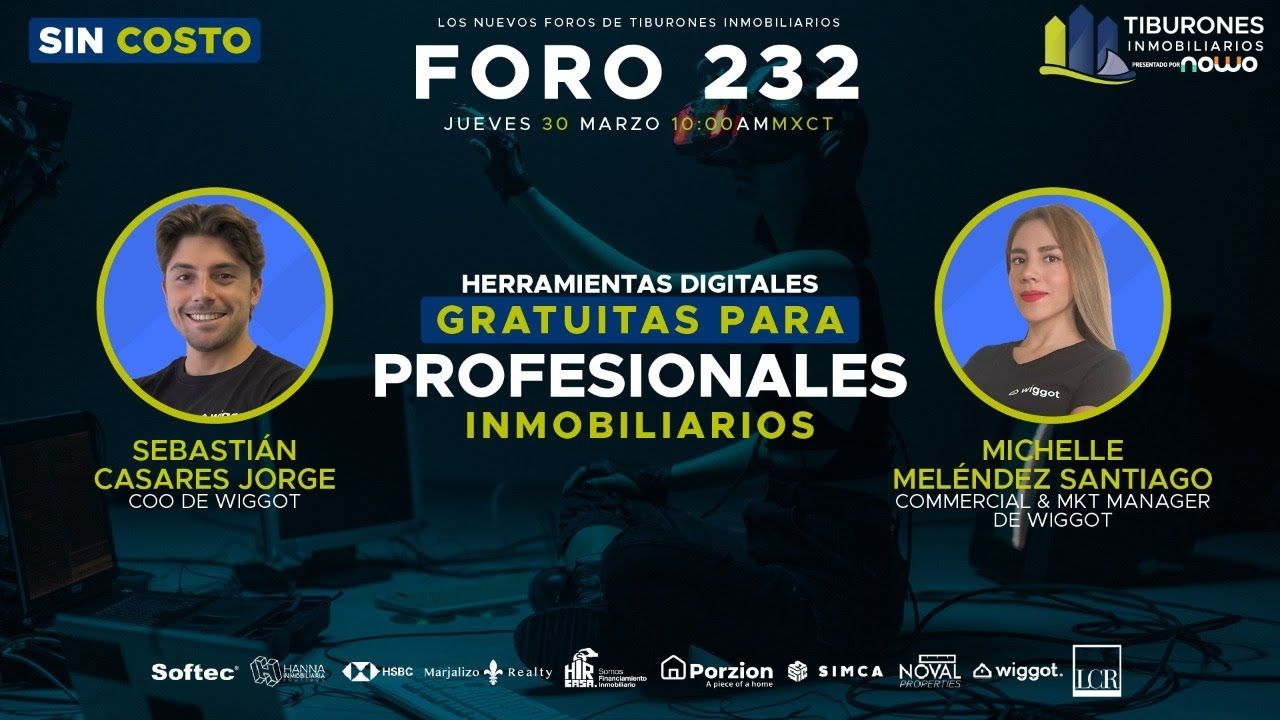 FORO 232 – “HERRAMIENTAS DIGITALES GRATUITAS PARA PROFESIONALES INMOBILIARIOS”