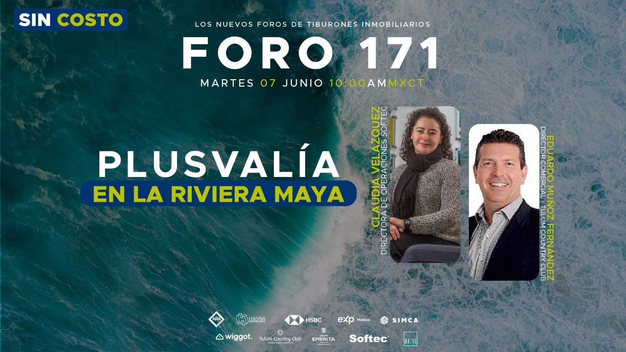 FORO 171 “PLUSVALÍA EN LA RIVIERA MAYA”