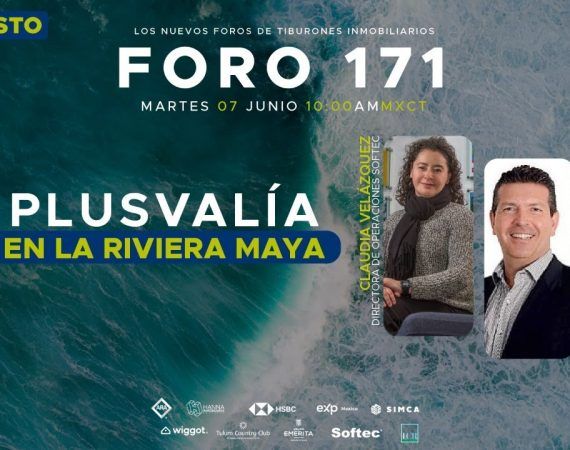 FORO 171 «PLUSVALÍA EN LA RIVIERA MAYA»