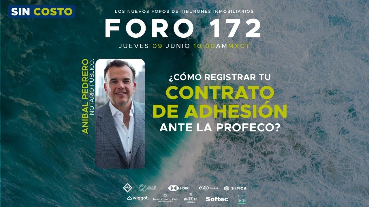 FORO 172 – “¿Cómo registrar tu contrato de adhesión ante la PROFECO?”
