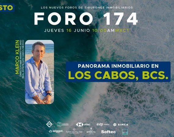 FORO 174 – «PANORAMA INMOBILIARIO EN LOS CABOS, BCS.»