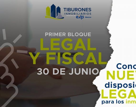 CAPACITACIÓN INMOBILIARIA, TEMAS: LEGAL Y FÍSCAL. ¡EVITA MULTAS INMOBILIARIAS!